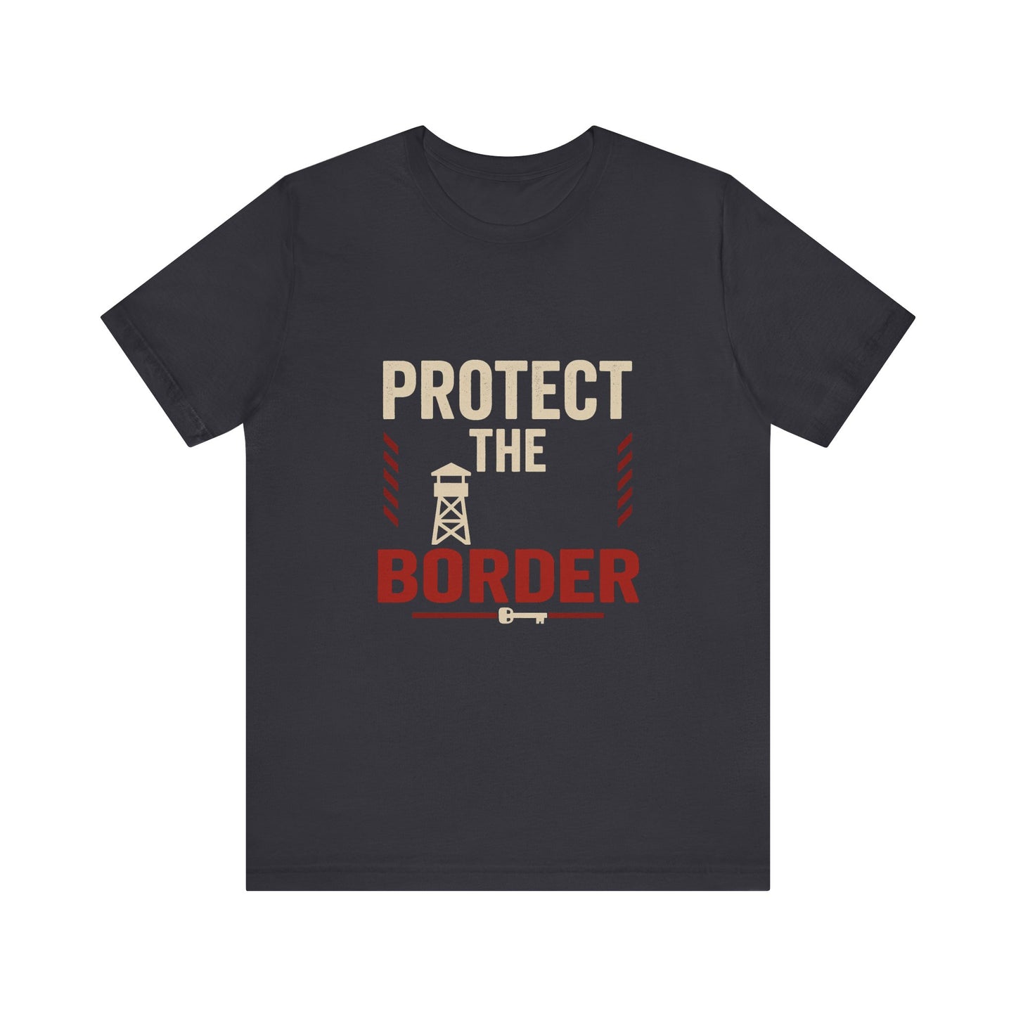 Protect the Border Unisex Tee, Casual Shirt, Conversation Starter, Gift for Activists, Everyday Wear, Political Apparel