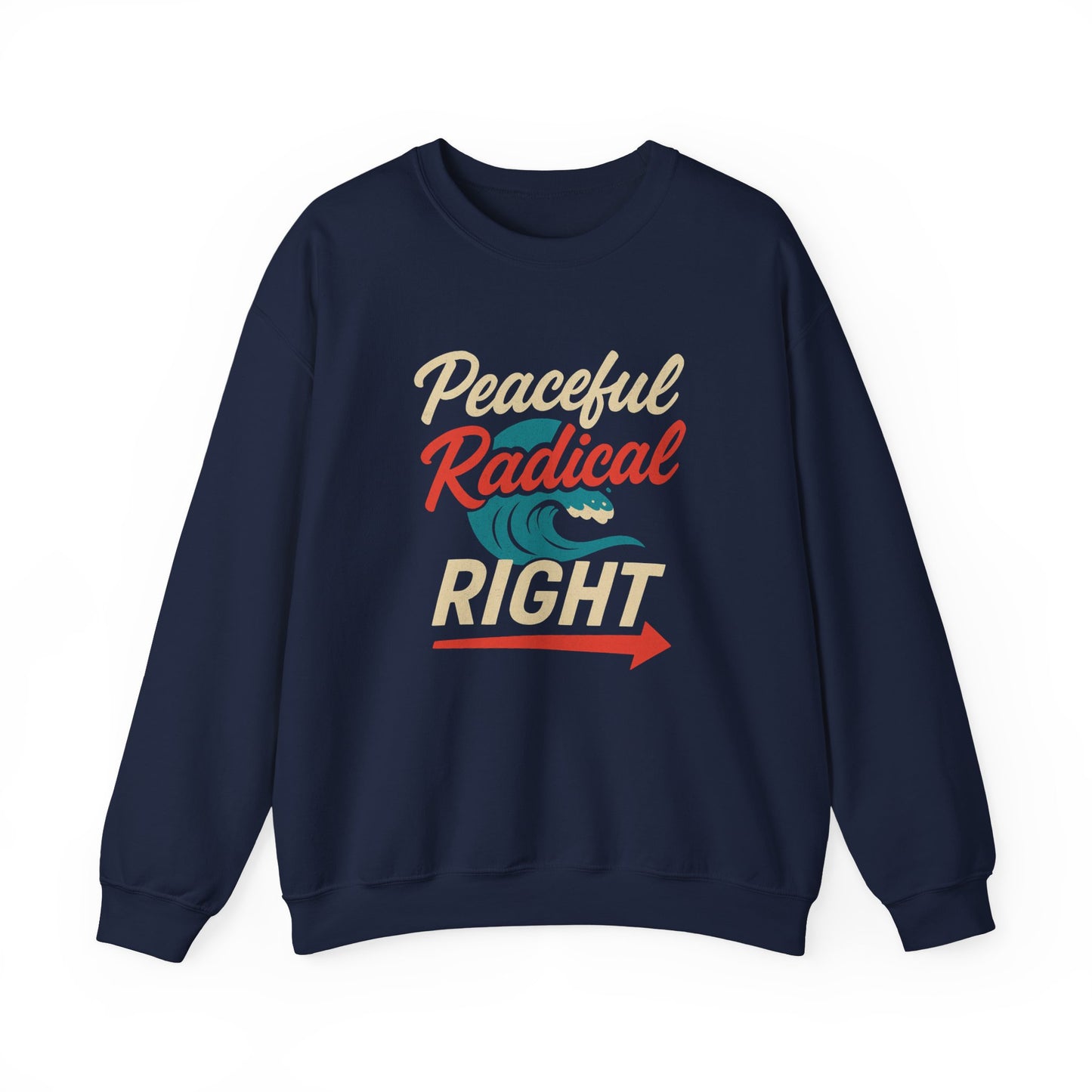 Peaceful Radical Right Sweatshirt - Unisex Heavy Blend Crewneck, Trendy Casual Wear, Unique Gift Idea, Cozy Fashion